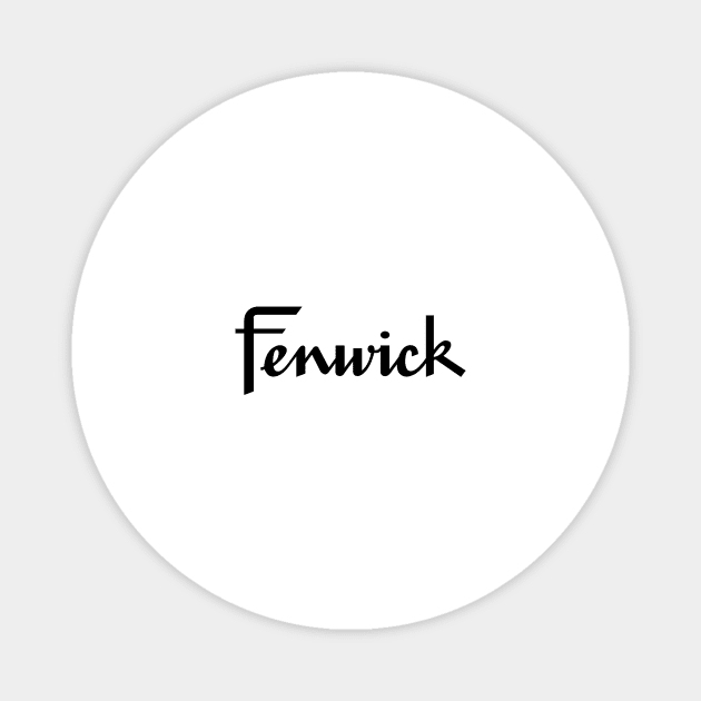 ''FENWICK'' Magnet by DaNicolas11